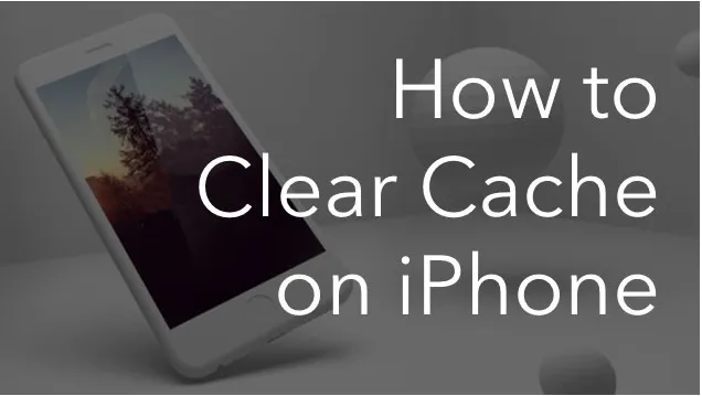 Clear iPhone Cache