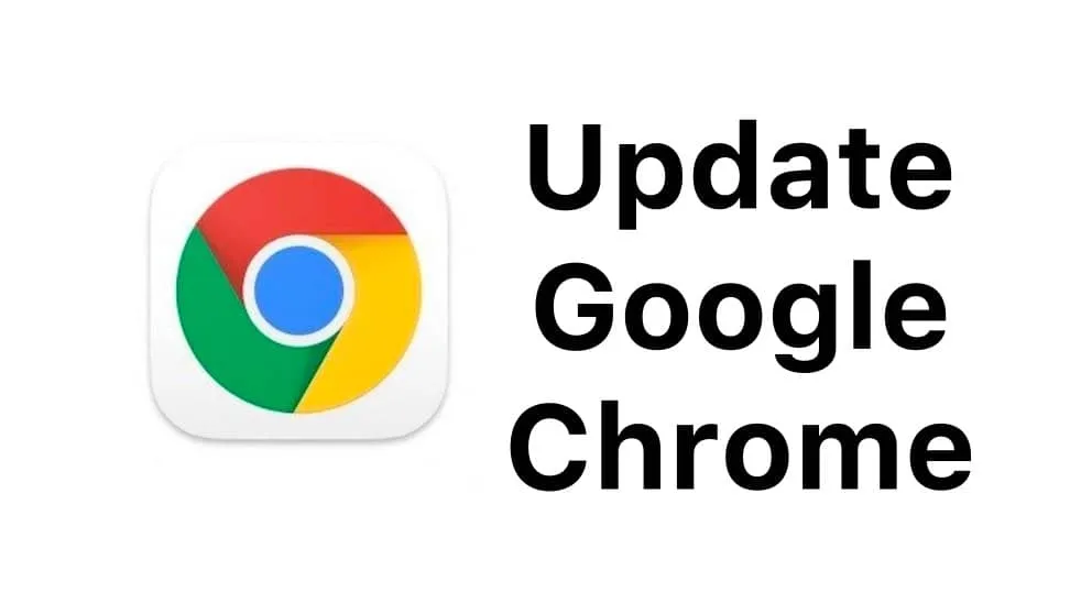 Google Chrome Uodate